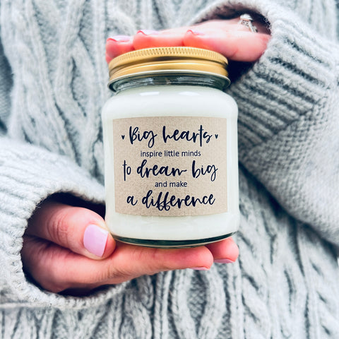 Big Hearts Inspire Little Minds, gift for teacher