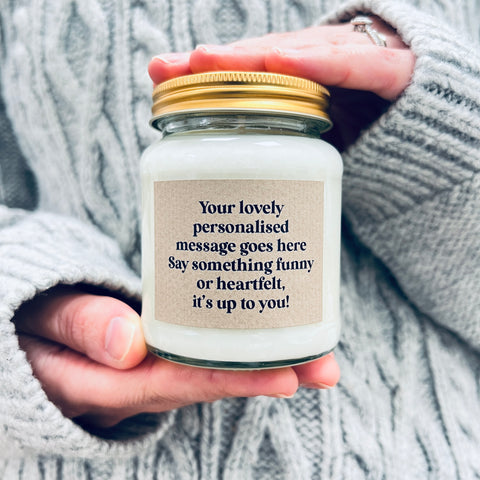 Your own bespoke message Soy Scented Candle