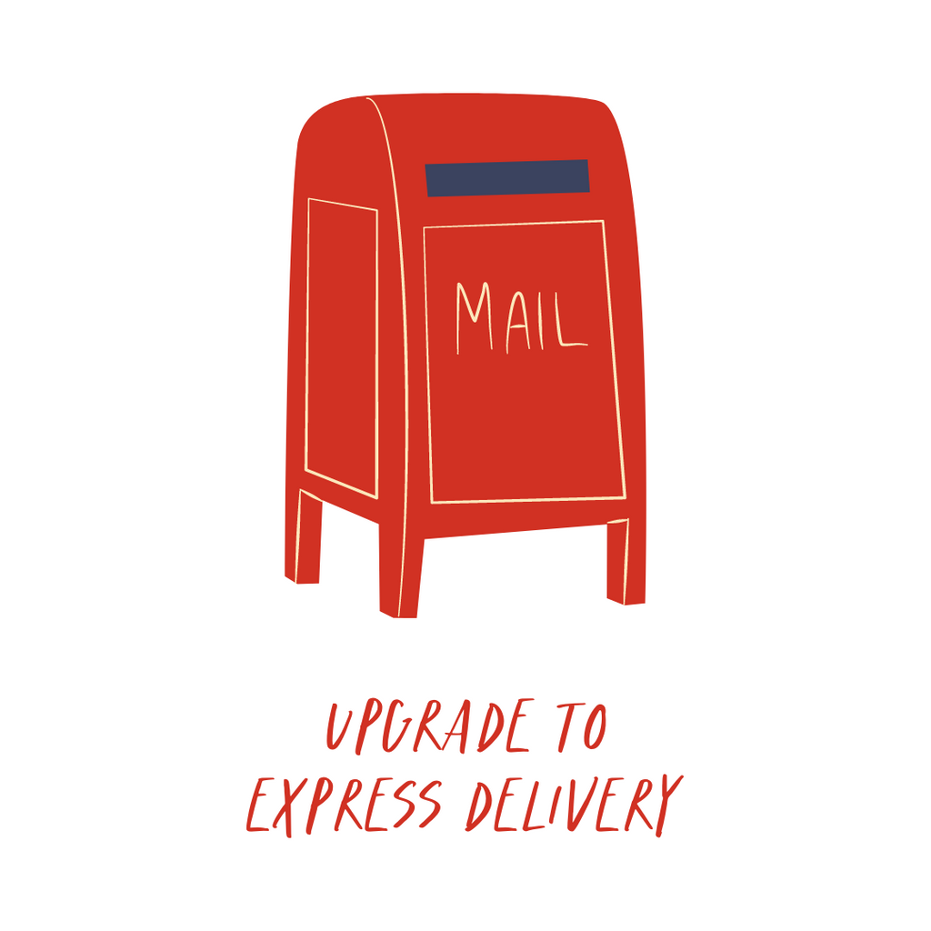 UPGRADE TO EXPRESS DELIVERY
