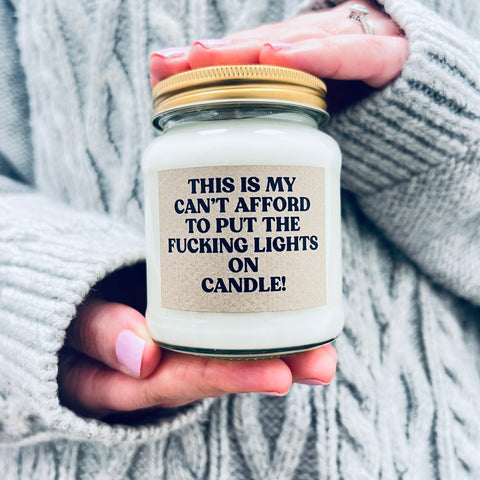 This is my 'can't afford to put the fucking lights on' candle
