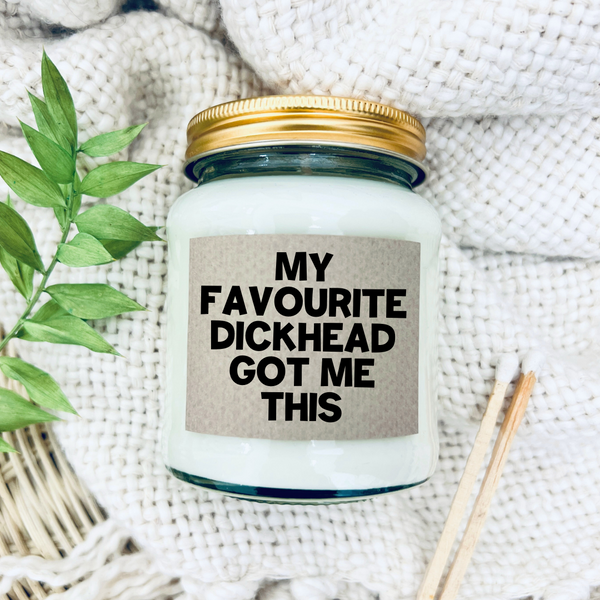My favourite Dickhead got me this funny candle