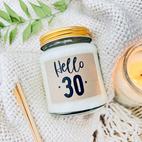 Hello 30 Thirty Birthday Scented Soy Candle