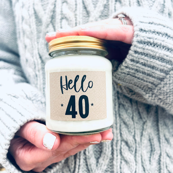 Hello Fourty Birthday Scented Soy Candle