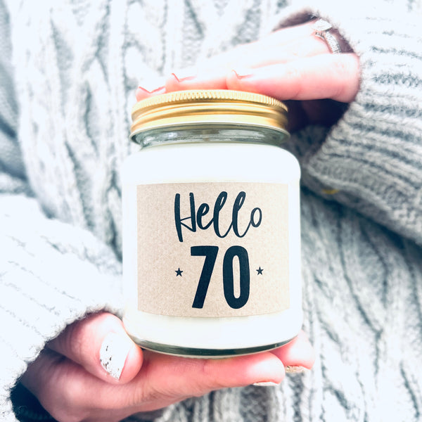 Hello Seventy Birthday Scented Soy Candle
