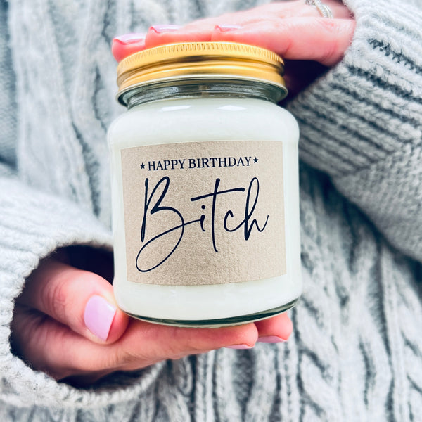 Happy Birthday Bitch
