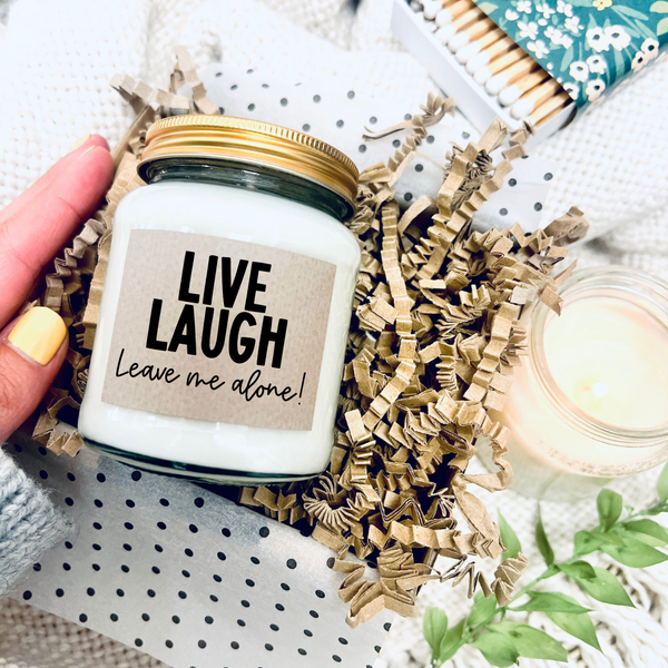 Scented Soy Wax Candle - Live Laugh Leave Me Alone