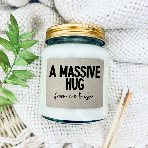 Scented Soy Wax Candle - A massive hug from me to you