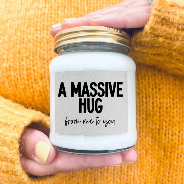 Scented Soy Wax Candle - A massive hug from me to you