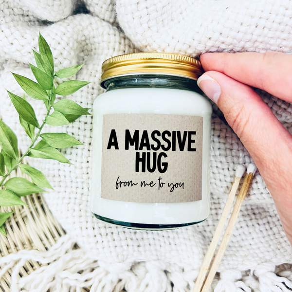 Scented Soy Wax Candle - A massive hug from me to you