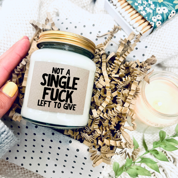 Not a single fuck left to give Scented Soy Candle
