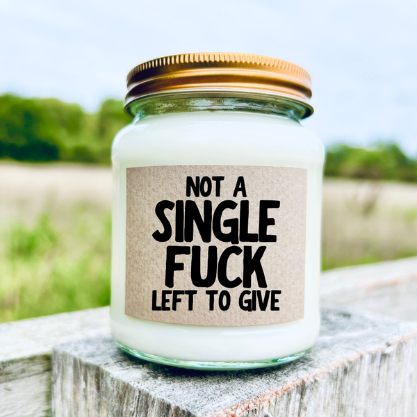 Not a single fuck left to give Scented Soy Candle