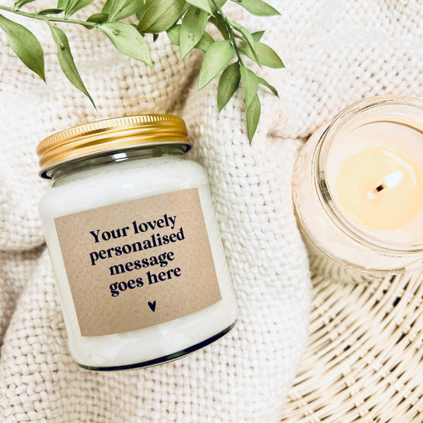 Your own bespoke message Soy Scented Candle
