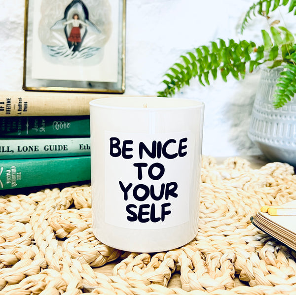 Be nice to yourself Candle - A thoughtful Self-Care Gift