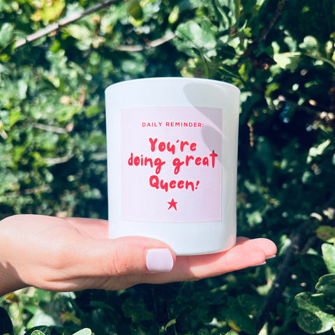You're doing great Queen supportive Scented Candle
