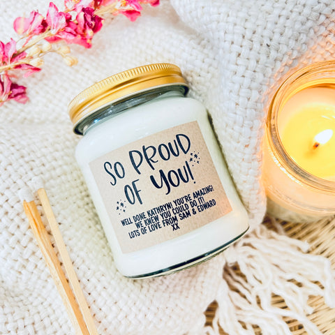So proud of you personalised Scented Soy Candle