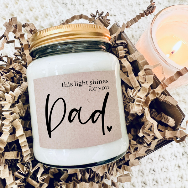 This Light Shines For You Dad | Father Remembrance Candle
