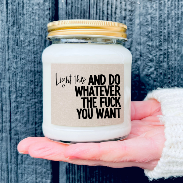 Light this and do whatever the fuck you want | Funny breakup gift