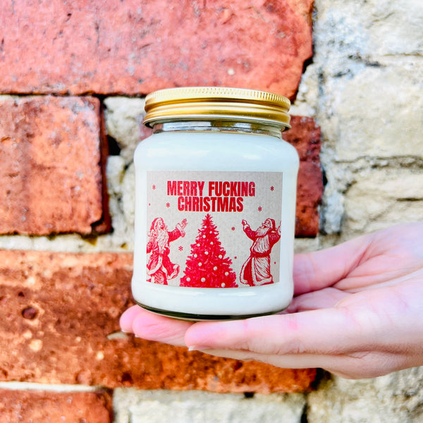 Christmas Scented Soy Wax Candle - Merry Fucking Christmas
