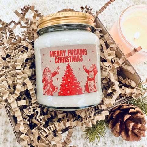 Christmas Scented Soy Wax Candle - Merry Fucking Christmas