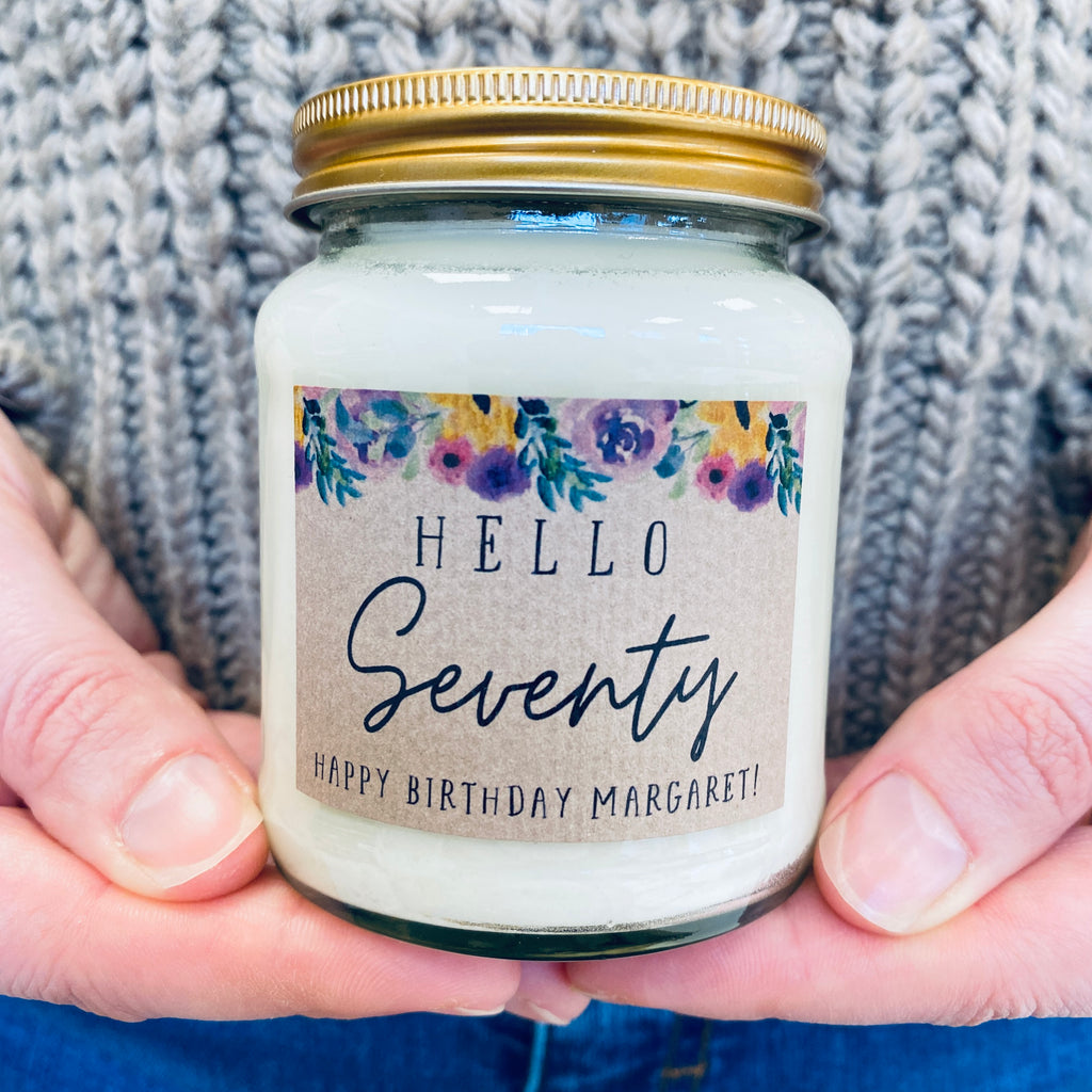 Hello 70 ... 70th Birthday Scented Soy Candle